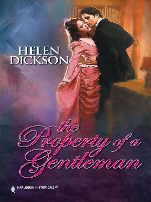 Title details for The Property of a Gentleman by Helen Dickson - Available